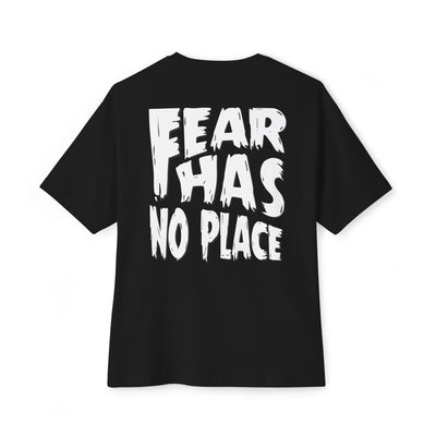 Fear Has No Place Tee