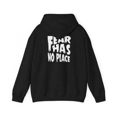 Fear Has No Place Hoodie