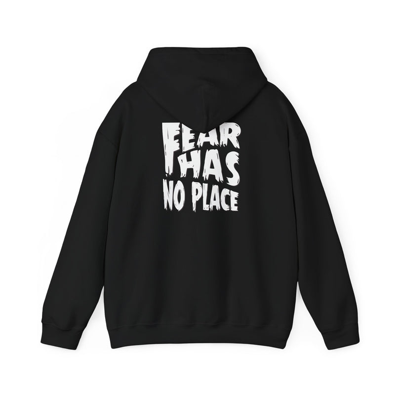 Fear Has No Place Hoodie