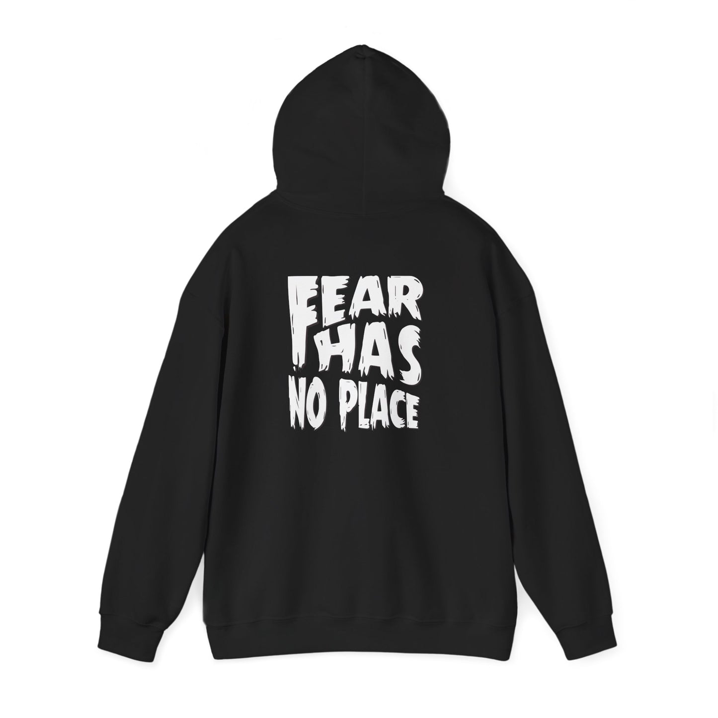 Fear Has No Place Hoodie